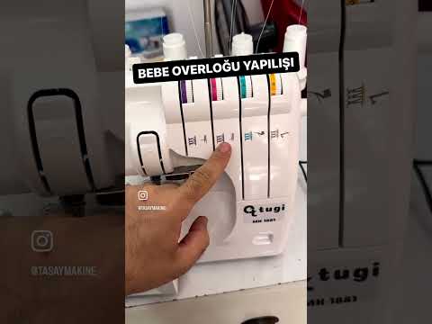 TUGİ MK 1881 OVERLOK MAKİNESİ İLE BEBE OVERLOĞU.