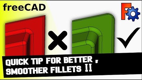 Snellere en betere fillets in FreeCAD met deze eenvoudige tip Een must voor beginners