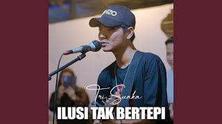 Download Lagu Ilusi Tak Bertepi