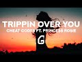 Cheat Codes Trippin Over You Lyrics Ft PRINCE ROSIE mp3