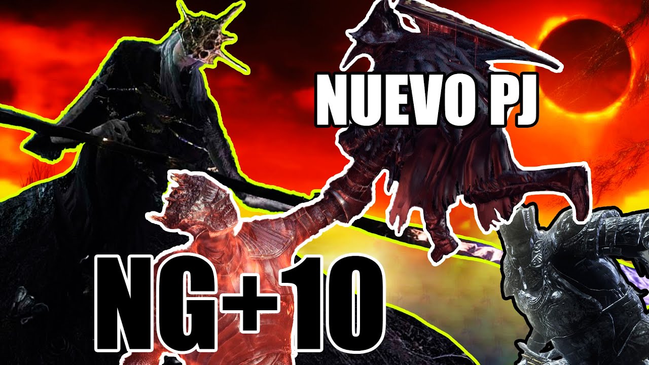 DARK SOULS 3 PERO ES  NG+10 CON UN NUEVO PERSONAJE