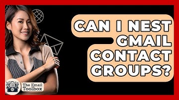 Can I Nest Gmail Contact Groups? - TheEmailToolbox.com