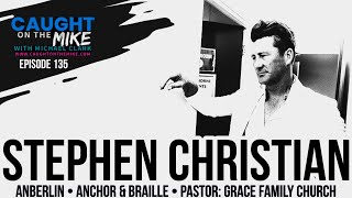 Caught on the Mike: Stephen Christian of Anberlin