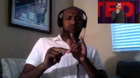 Ted Talks Learned 3 things: ASl interpretation