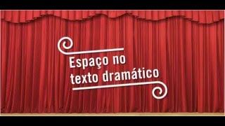 Espaço no texto dramático