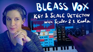 How I used BLEASS Vox - Key & Scale detection, resampling in Koala in AUM + some advice 😄