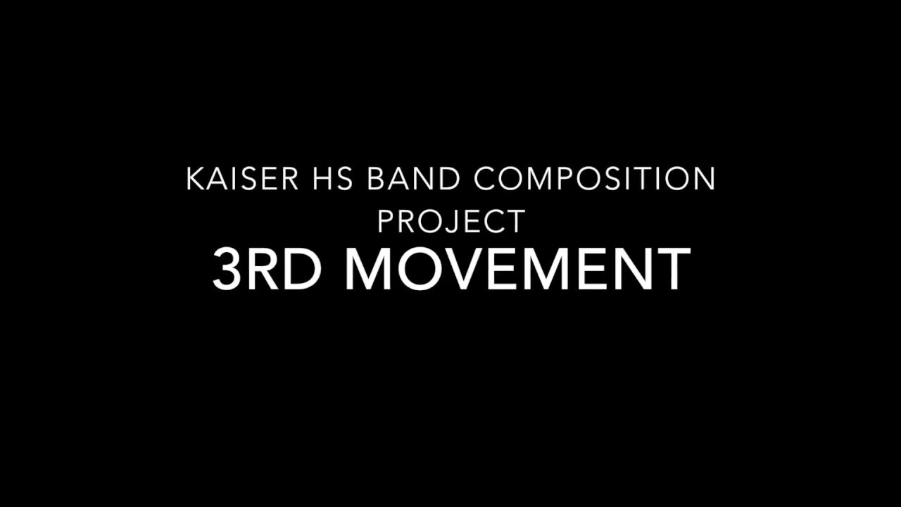 Kaiser HS Band Composition Project - 3rd movement - YouTube
