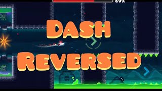 Dash (Reversed) Уровень наоборот Geometry dash 2.2