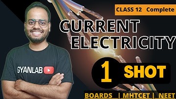One Shot Lecture | Class 12 | Chapter 9- Current Electricity | Gyanlab | Ajay Patel |