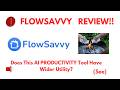 FlowSavvy Review- Do you need anything more with this AI PRODUCTIVITY Tool? (Do not Use Yet