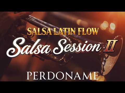 Perdóname Salsa Instrumental Orquesta Salsa Latín Flow