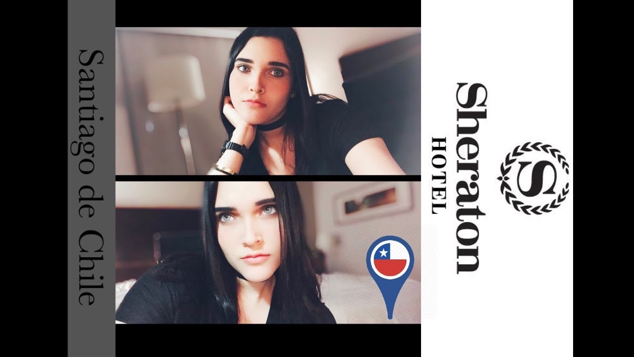 Hotel Sheraton - Santiago de Chile (vlog)