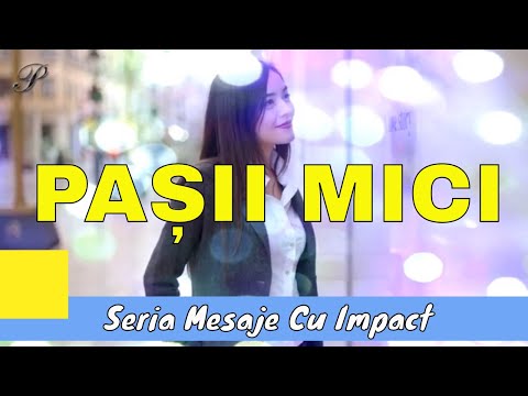 Video: Principiul Pașilor Mici