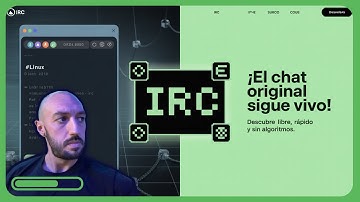 16.12 🌐⌨️ Descubre IRC en 2025 ¿El chat MÁS LIBRE de Internet sigue vivo? 🚀