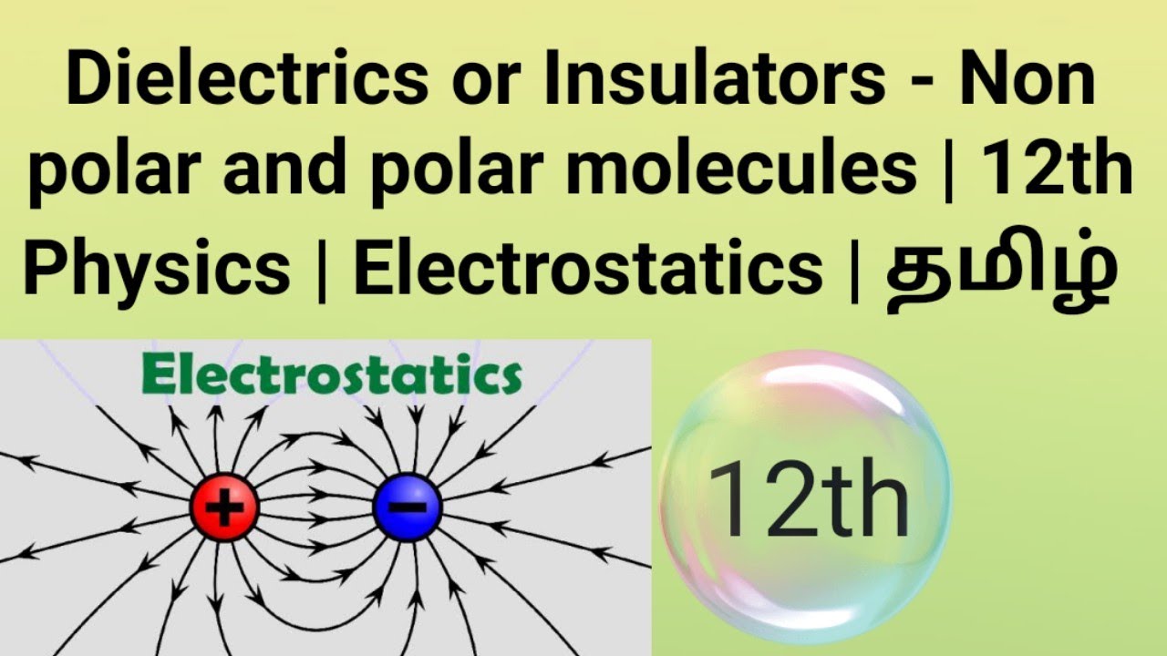 Dielectrics or Insulators - Non polar and polar molecules | 12th ...
