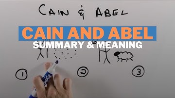 Cain and Abel: Story Summary and Meaning