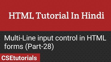 HTML Tutorial In Hindi | Multiline input control in HTML forms (Part-28)