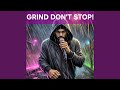 GRIND DON T STOP SAVAGE FLOW Remix mp3