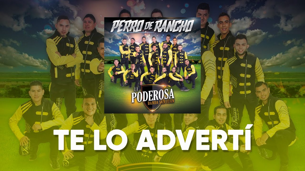 La Poderosa Banda San Juan - Te Lo Advertí (Lyric Video)