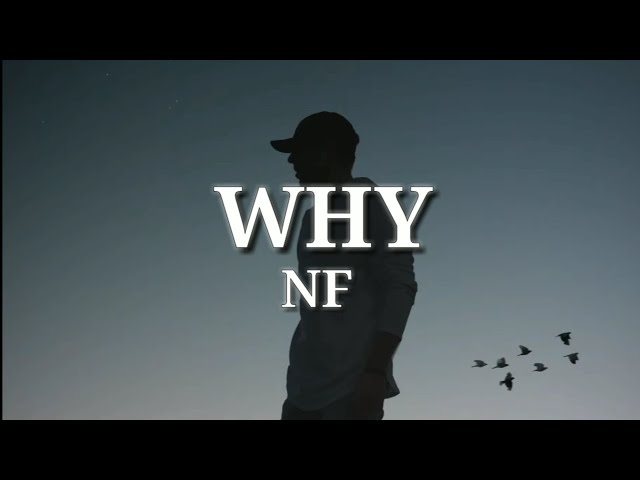 NF - Why (Lyrics) class=