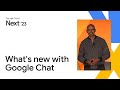 What’s new with Google Chat