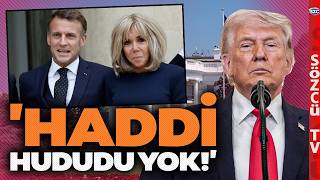 Trump Çığırından Çıktı Macronu Özel Hayatından Vurdu Ekrem Açıkel Böyle Ateş Püskürdü