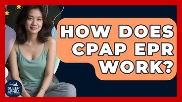 How Does CPAP EPR Work? - Sleep Apnea Support Network