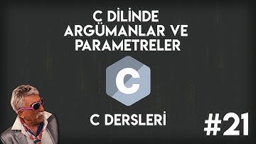 C Dilinde Parametre ve Argümanlar | Sıfırdan C Programlama #21