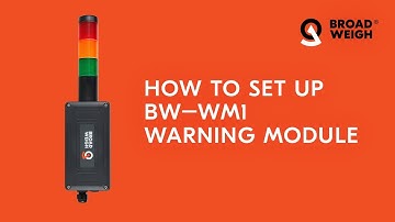 How to Set-Up the Broadweigh BW-WM1 Warning Module