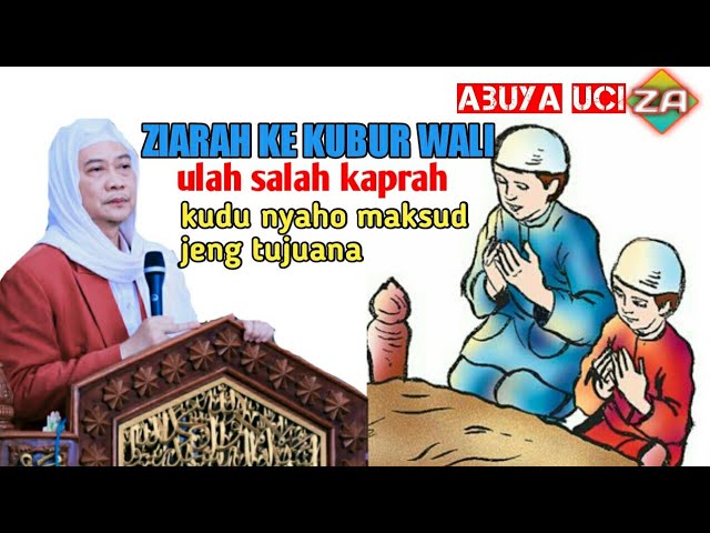 Abuya uci | tujuan ziarah ke makam wali class=