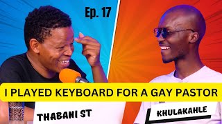 Ep 17 Why Pastors Always Fights Keyboardist Churches Abazalwane Girls Pressure Gays
