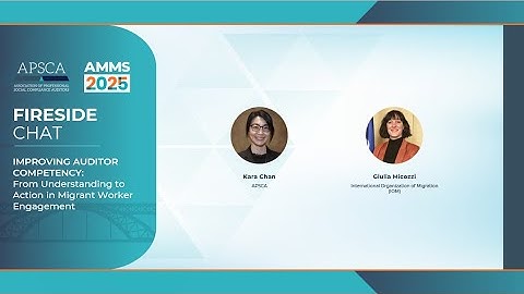 AMMS 2025 - Improving Auditor Competency: From Understanding to Action in Migrant Worker Engagement