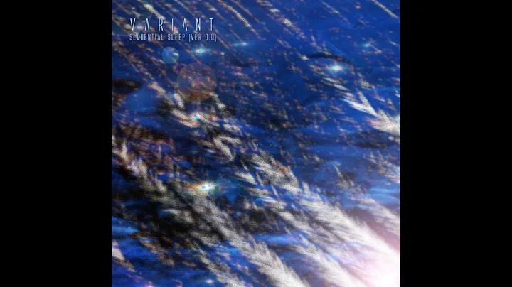 Variant - Sequential Sleep [Ver 0.0]