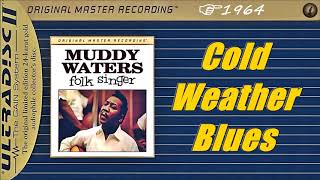 Muddy Waters - Cold Weather Blues (Kostas A~171)