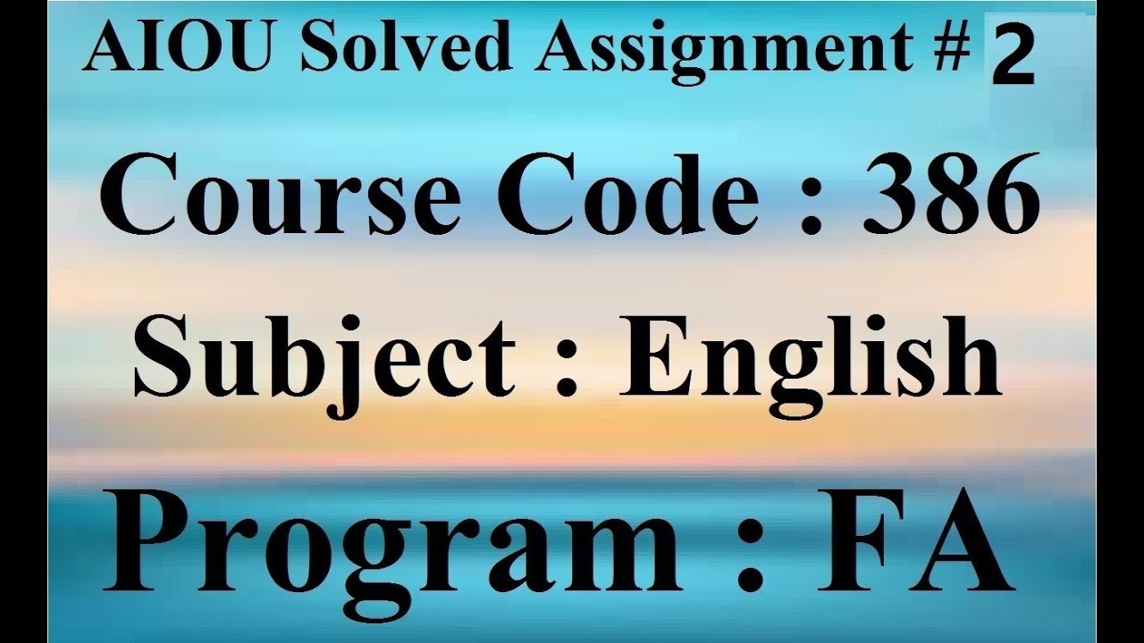 AIOU Code 386 Solved Assignment No 2 Spring 2025 | Baloch Academy - YouTube