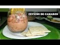 Ceviche de Camarones: Delicioso