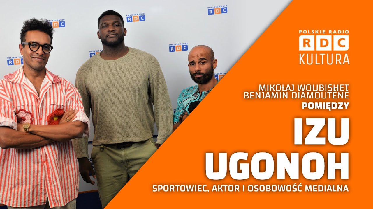 Pomiędzy: Izu Ugonoh — sportowiec nigeryjskiego pochodzenia i aktor | Afryka Express