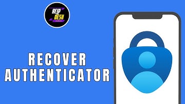 How to Recover Microsoft Authenticator