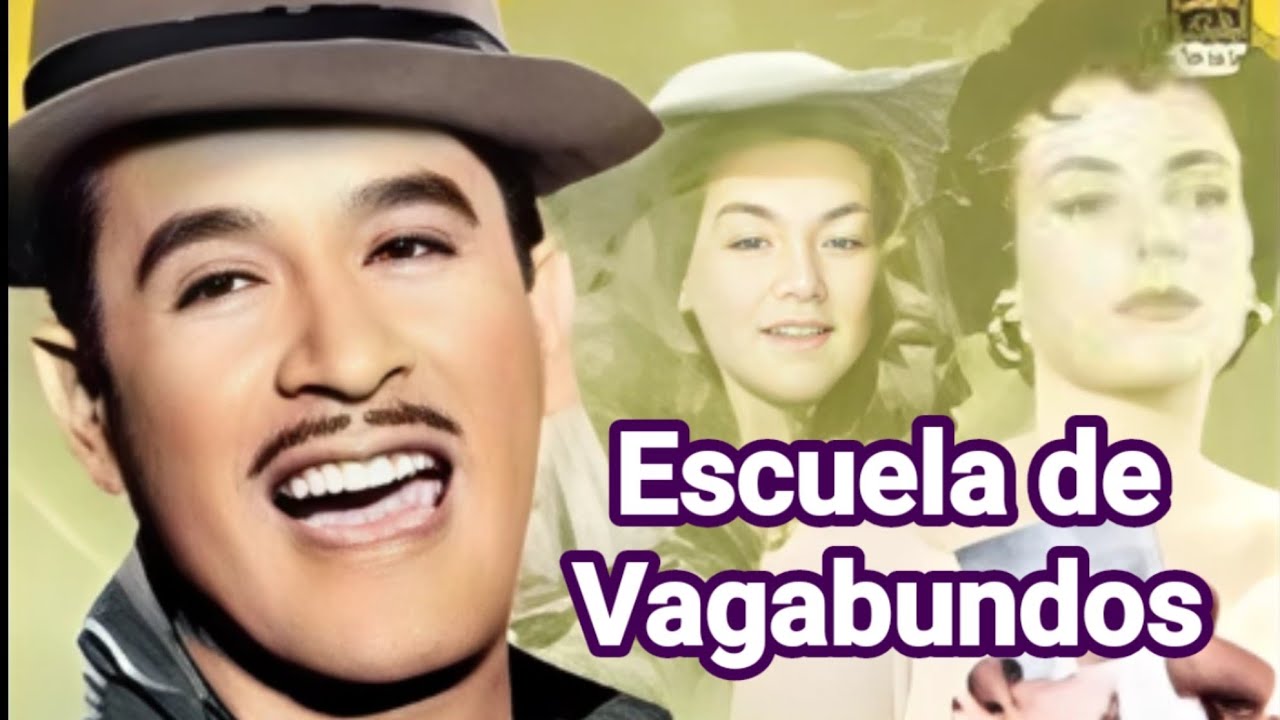 Pedro Infante - Escuela de Vagabundos