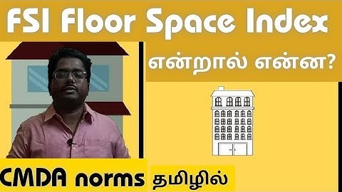 Floor Space Index FSI | Explained in Tamil  CMDA Norms @LetsExploreCivilEngineering