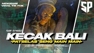 Download Lagu DJ TRAP KECAK BALI SPESIAL ATRAKSI PANGGUNG KEHORMATAN - PATBELAS SENG MAIN MAIN - BY SAMID PROJECT MP3 Download Lagu DJ TRAP KECAK BALI SPESIAL ATRAKSI PANGGUNG KEHORMATAN - PATBELAS SENG MAIN MAIN - BY SAMID PROJECT MP3