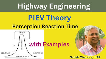PIEV Theory, Perception Reaction Time of a driver, components of reaction time their significance