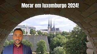 Morar em luxembourg em 2024! #moraremluxemburgo#imigracao #luxemburgo