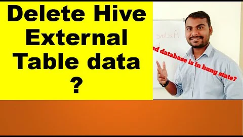 How to delete hive external table data | Hadoop Interview question