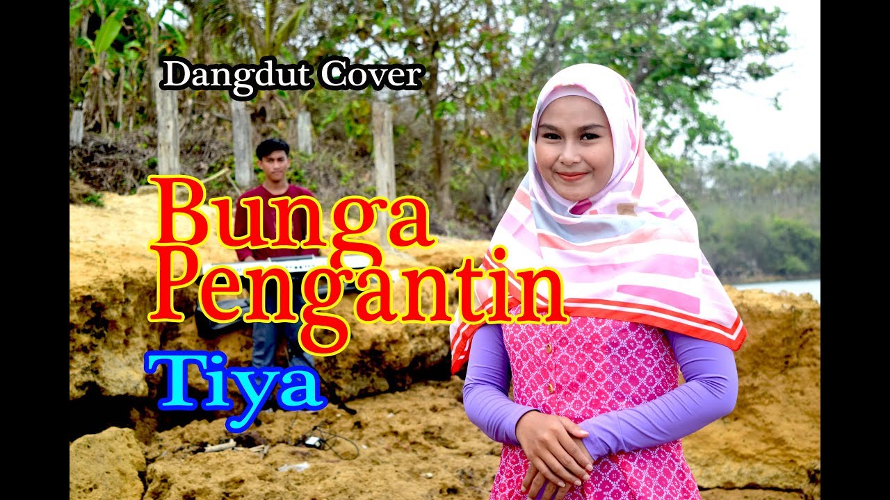  BUNGA  PENGANTIN  Rita Sugiarto Tiya Dangdut  Cover 