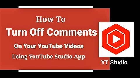 How To Turn OFF Comments On YouTube using YouTube Studio App 2022