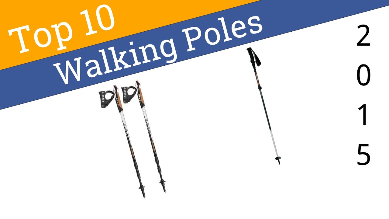 10 Best Hiking Poles 2015 - YouTube