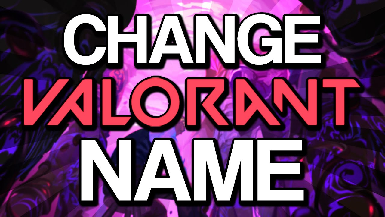 How to change Valorant username - Dexerto