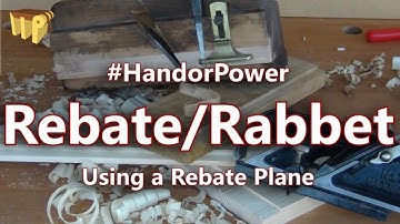 #HandOrPower - Rebate/Rabbet by Hand