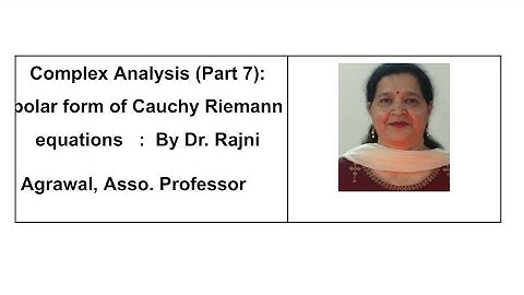Complex Analysis # 7 Polar form of Cauchy Riemann Equations